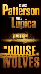 Google books android download The House of Wolves by James Patterson, Mike Lupica, James Patterson, Mike Lupica 9780316404297 iBook MOBI