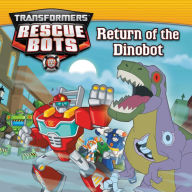 Title: Transformers Rescue Bots: Return of the Dino Bot, Author: John Sazaklis