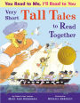 Very Short Tall Tales to Read Together