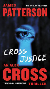 Title: Cross Justice, Author: James Patterson