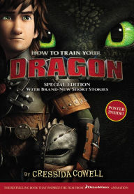 Title: How to Train Your Dragon : With Brand New Short Stories!, Author: Cressida Cowell