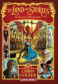 A Grimm Warning (The Land of Stories Series #3)