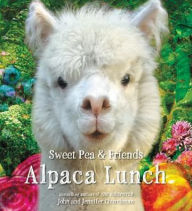 Title: Alpaca Lunch (Sweet Pea & Friends Series #4), Author: Jennifer Churchman