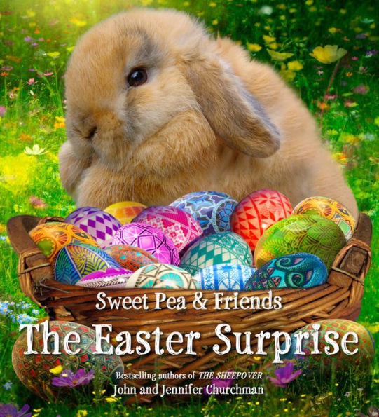 The Easter Surprise (Sweet Pea & Friends Series #5)
