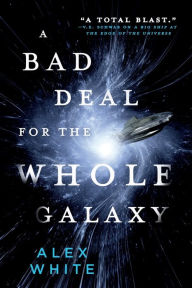 A Bad Deal for the Whole Galaxy (Salvagers Series #2)
