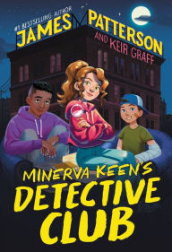 Download free e books on kindle Minerva Keen's Detective Club by James Patterson, Keir Graff, James Patterson, Keir Graff 9780316412230