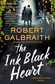 Title: The Ink Black Heart (Cormoran Strike Series #6), Author: Robert Galbraith