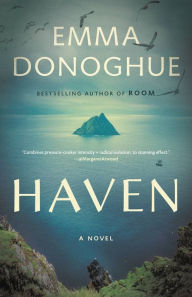 Title: Haven, Author: Emma Donoghue