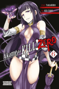 Title: Akame ga KILL! ZERO, Vol. 6, Author: Takahiro