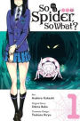 So I'm a Spider, So What? Manga, Vol. 1