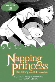 Title: Napping Princess: The Story of the Unknown Me, Chapter 10, Author: Kenji Kamiyama