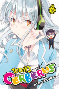 Title: Today's Cerberus, Vol. 6, Author: Ato Sakurai