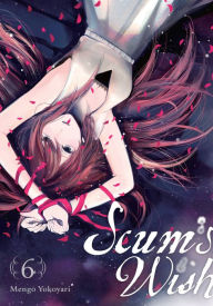 Title: Scum's Wish, Vol. 6, Author: Mengo Yokoyari