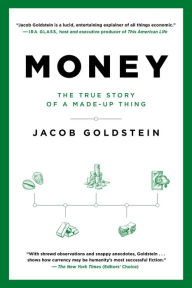 Free download ebooks in epub format Money: The True Story of a Made-Up Thing  by Jacob Goldstein (English Edition) 9780316417198