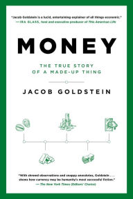 Money: The True Story of a Made-Up Thing