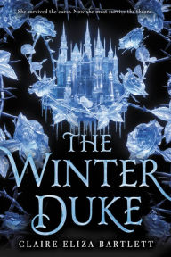 Title: The Winter Duke, Author: Claire Eliza Bartlett