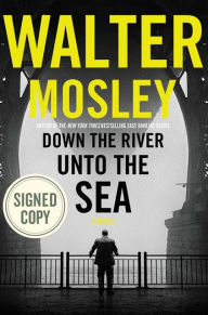 Free ebooks to download for free Down the River unto the Sea by Walter Mosley (English literature)  9780316509640