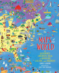 Ebooks txt free download Maps of the World: An Illustrated Children's Atlas of Adventure, Culture, and Discovery (English literature) by Enrico Lavagno, Sacco and Vallarino CHM ePub PDF 9780316417709