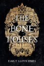 The Bone Houses