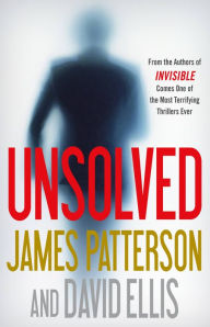 Title: Unsolved, Author: James Patterson