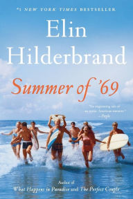 Title: Summer of '69, Author: Elin Hilderbrand