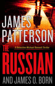 Title: The Russian (Michael Bennett Series #13), Author: James Patterson