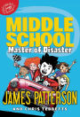 Master of Disaster (Middle School Series #12)