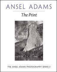 Title: The Print, Author: Ansel Adams