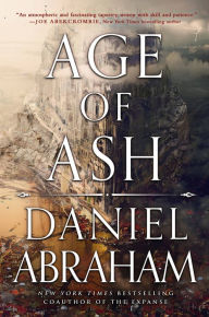 Title: Age of Ash (Kithamar Trilogy #1), Author: Daniel Abraham