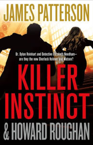 Free audio book download for ipod Killer Instinct in English 9780316420297 by James Patterson, Howard Roughan 