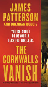 Title: The Cornwalls Vanish (previously published as The Cornwalls Are Gone), Author: James Patterson