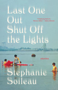 Title: Last One Out Shut Off the Lights, Author: Stephanie Soileau