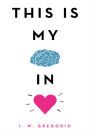 This Is My Brain in Love