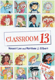 Title: Classroom 13: 3 Books in 1!, Author: Honest Lee
