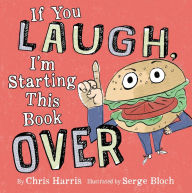 Title: If You Laugh, I'm Starting This Book Over, Author: Chris Harris