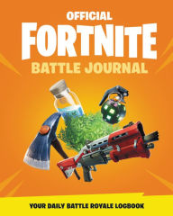 Title: FORTNITE (Official): Battle Journal, Author: Epic Games