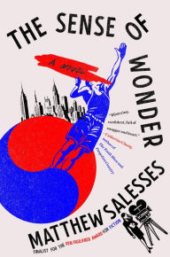 Textbook download bd The Sense of Wonder: A Novel PDB CHM 9780316425810 by Matthew Salesses