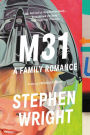 M31: A Family Romance
