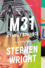 M31: A Family Romance