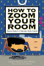 How to Zoom Your Room: Room Rater's Ultimate Style Guide