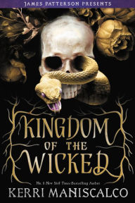 Title: Kingdom of the Wicked (Kingdom of the Wicked Series #1), Author: Kerri Maniscalco