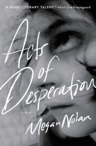 Book audio downloads Acts of Desperation English version by Megan Nolan 9780316429856 PDB PDF