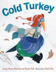 Title: Cold Turkey, Author: Corey Rosen Schwartz