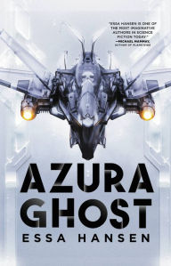 Title: Azura Ghost, Author: Essa Hansen