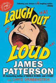 Title: Laugh Out Loud, Author: James Patterson