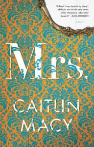 Title: Mrs., Author: Caitlin Macy