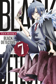 Title: Black Detective, Vol. 7, Author: Yen Hioka