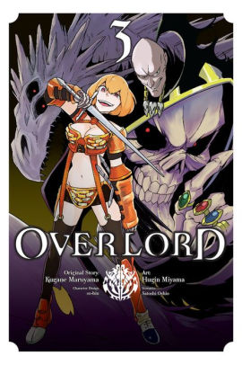 Overlord Vol 3 Manga By Kugane Maruyama Satoshi Oshio Paperback Barnes Noble