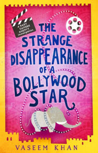 Epub english books free download The Strange Disappearance of a Bollywood Star by Vaseem Khan