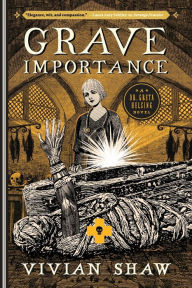 Title: Grave Importance (Dr. Greta Helsing Series #3), Author: Vivian Shaw
